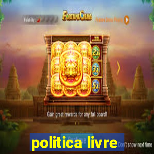 politica livre